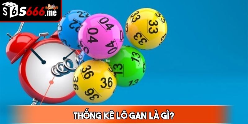 Thống kê lô gan là cách thức chuyên gia phân tích con số may mắn